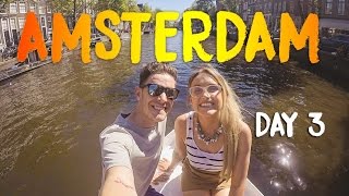 AMSTERDAM VLOG: DAY THREE
