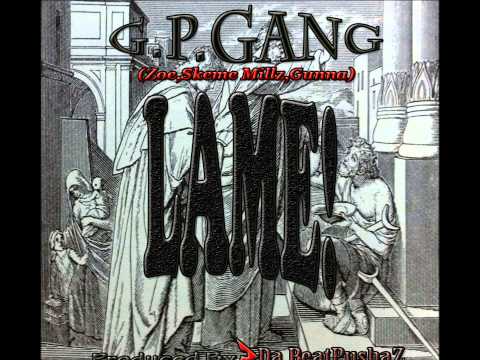 GP Gang(Ft. Zoe,Skeme Millionz,Gunna)-LAME!