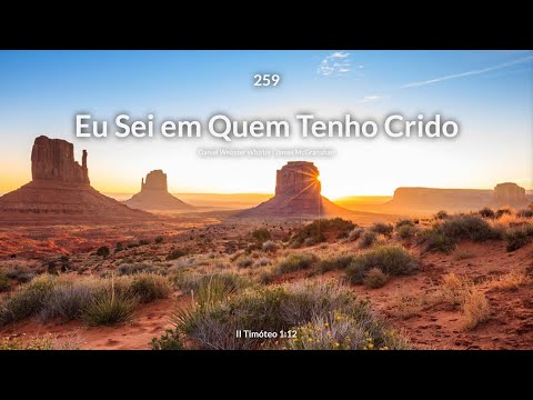 Hinário Adventista • Hino 259 - Eu Sei em Quem Tenho Crido