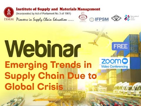 Webinar on "EMERGING TRENDS IN SUPPLY CHAIN DUE TO GLOBAL CRISIS"