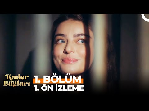 Kader Bağları 1. Bölüm 1. Ön İzleme