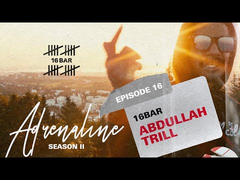 Abdullah Trill 16 bar - Adrenaline