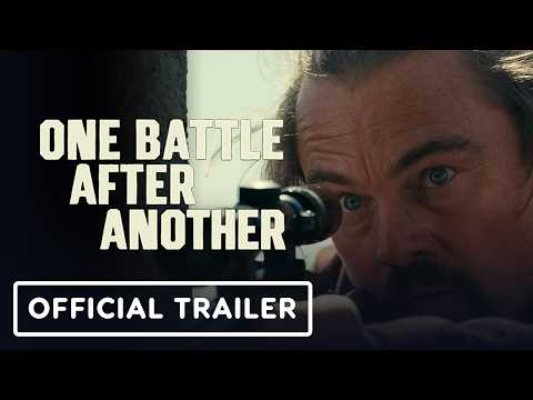 One Battle After Another - Official Trailer 2