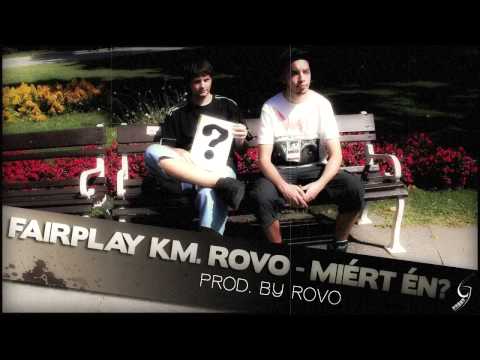 FairPlay (Betkó & Winsz) km. Rovo - Miért én? (Prod. by Rovo)