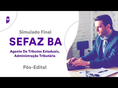 Simulado Final SEFAZ BA – Agente de Tributos Estaduais, Administração Tributária – Correção