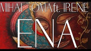 01. Mihai Toma ft. Irene - Ena (Buddha Bar XVII)