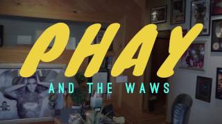 Phay & The Waws (Episode 1)