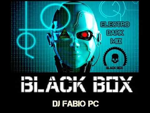 BLACK BOX [95] ELECTRO DARK MIX by DJ FABIO PC