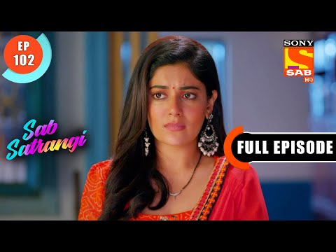 An Open Challenge- Sab Satrangi - Full Episode - Ep 102 - 4 June 2022
