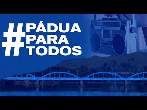 Programa Pádua Para Todos - 12/05/2026