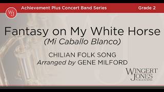 Fantasy on My White Horse