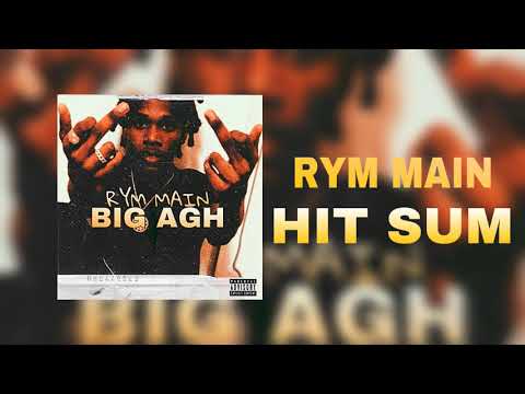 RYM Main - “Hit Sum” [BIG AGH]