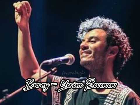 Buray - Yerine Sevemem