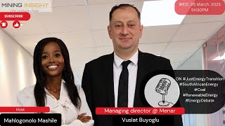 EP-24 | Vuslat Bayoglu| ON #JustEnergyTransition | #SouthAfricanEnergy | #Coal | #RenewableEnergy