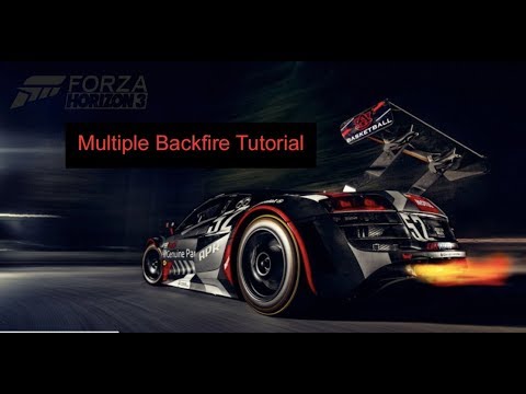 Forza Horizon 3: Multiple Backfires Tutorial