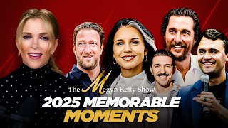 2025 Memorable Moments: McConaughey, Charlie Kirk, Tulsi Gabbard, Andrew Schulz, Portnoy, Tim Dillon