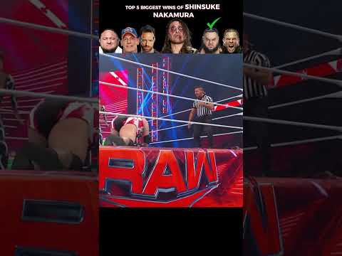 Top 5 Biggest Win of Shinsuke Nakamura #wwe #wwewrestler #shinsukenakamura