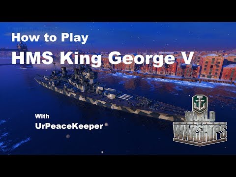 How To Play HMS King George V In World Of Warships
