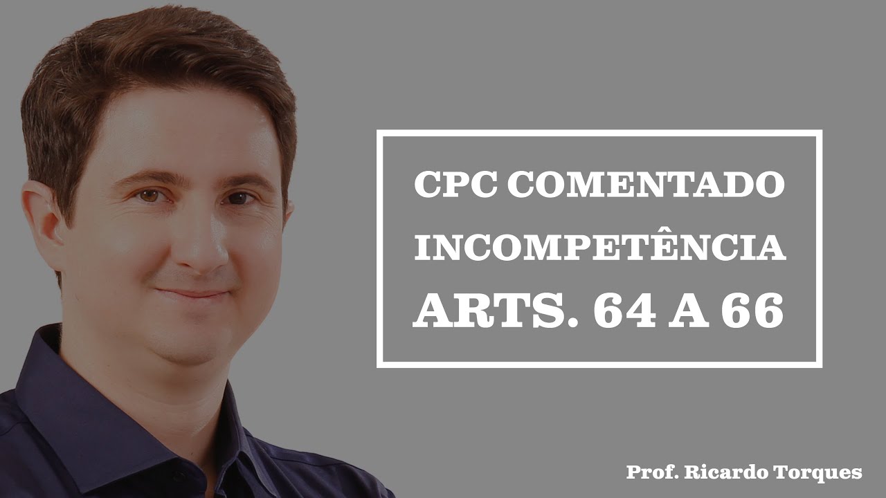Incompetência - CPC Comentado