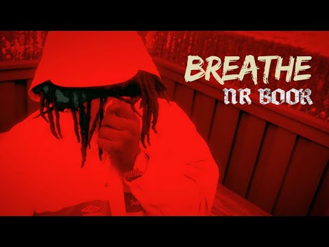 NR BOOR - Breathe [Official Music Video]