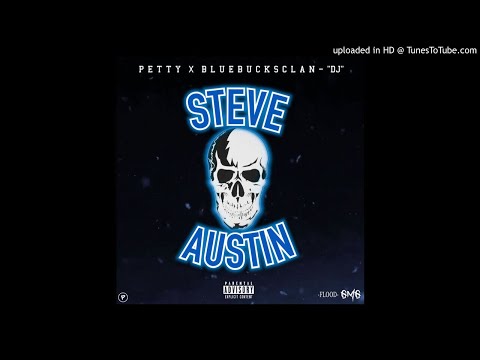 Steve Austin feat. BlueBucksClan (Prod. by MikeAlmighty)