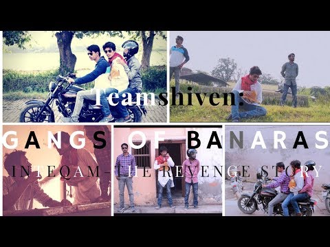 Shiven Singh Gangs of banaras| inteqam the revenge story