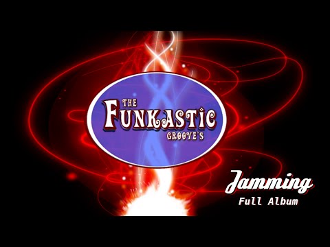 The Funkastic Grooves- Jamming Full Album