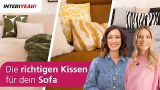 Die richtigen Kissen für dein Sofa | How to | INTERIYEAH!