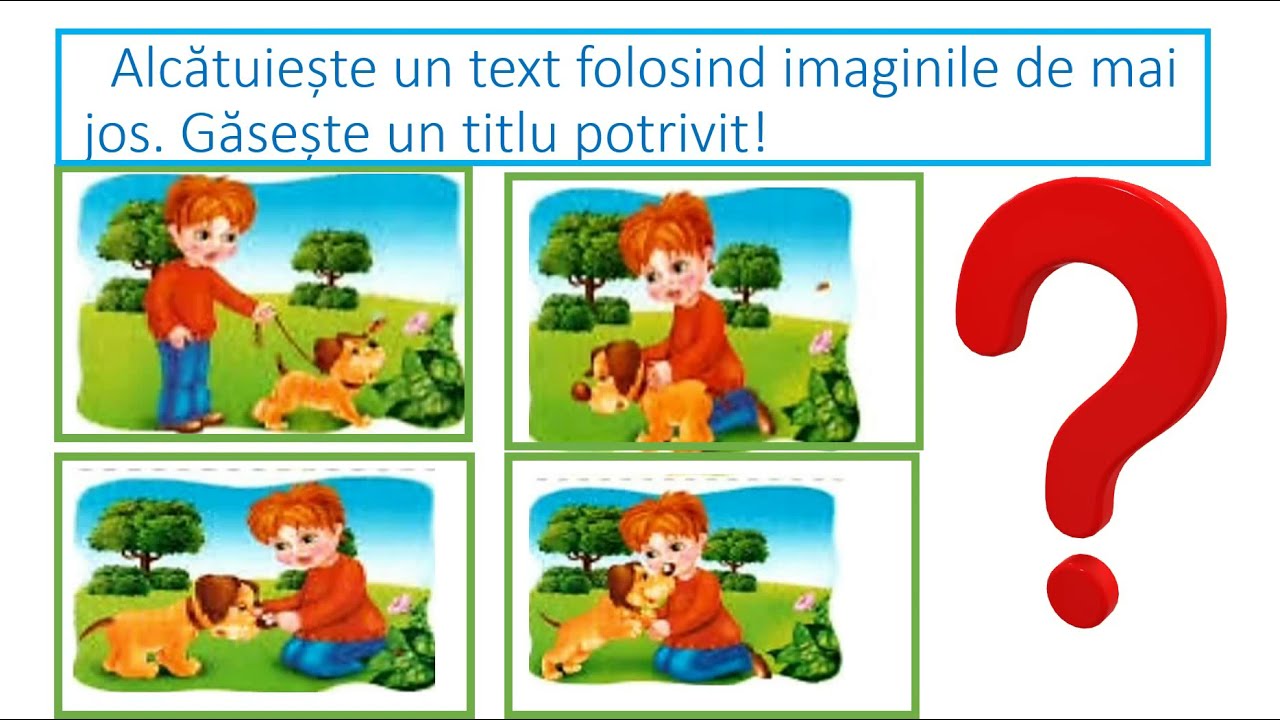 Scrierea imaginativ? dup? un ?ir de imagini