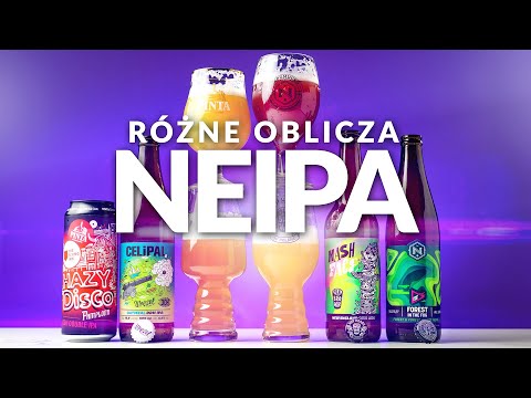 Różne oblicza NEIPA: Sour AIPA, Oatmeal DDH IPA, Forest & Forest Fruits NEIPA i DDH Double IPA