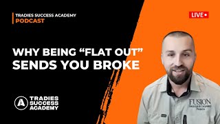 Why Being Flat Out Is the Fastest Way to Go Broke