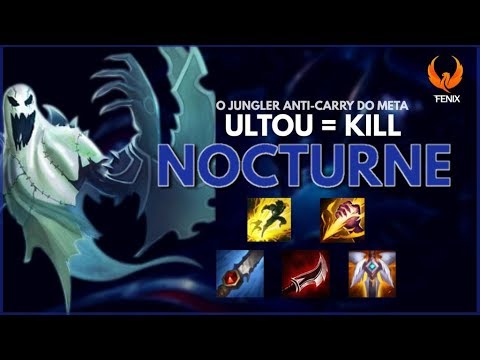 O JUNGLER ANTI-CARRY DO META! *ULTOU = KILL* - NOCTURNE JUNGLE GAMEPLAY [PT-BR]