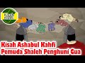 Ashabul Kahfi Pemuda Shaleh Penghuni Gua Kisah Islami Channel