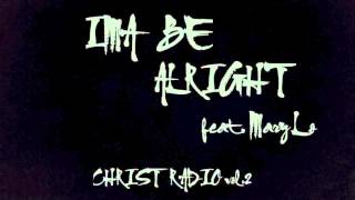Ima Be Alright feat. Mary Lo