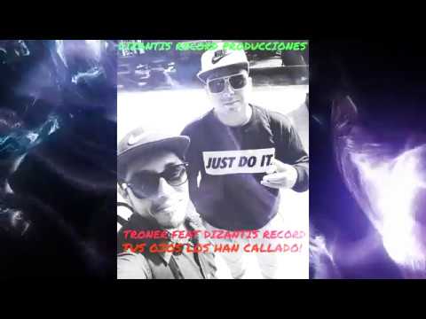 TRONER FEAT DIZANTIS RECORD  TUS OJOS LOS HAN CALLADO PROMOCIONAL