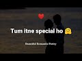 A Cute Romantic Poetry For Someone Special ️ Tum Itne Special Ho HINDI ROMANTIC POETRY FOR LOVE