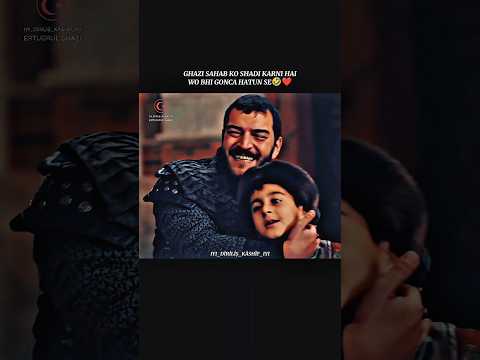 ghazi sahab ko shadi karni hai❤️😂wo bhi gonca hatun se😂...#shorts #viralvideo