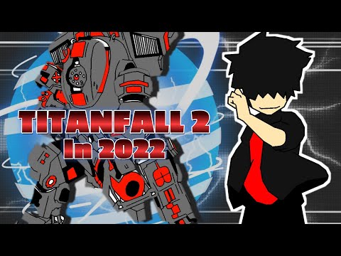 TITANFALL 2 Multiplayer In 2022 PC