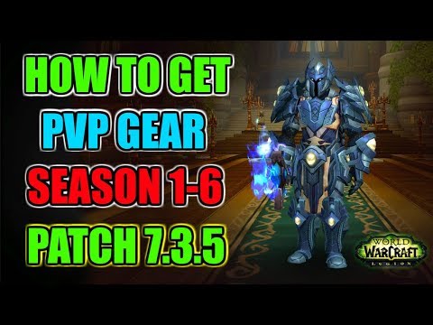 PVP Guide | How do you get pvp gear in WoW Legion Patch 7.3.5?