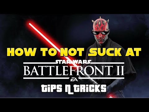 Star Wars Battlefront 2 | Tips and Tricks | How to NOT suck on the Battlefront