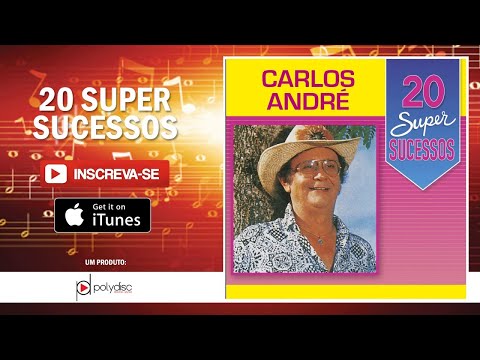 Carlos André - É Impossível Esquecer um Grande Amor