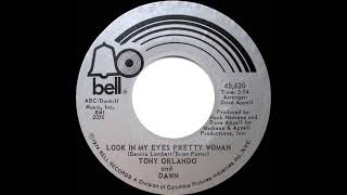 1975 HITS ARCHIVE: Look In My Eyes Pretty Woman - Tony Orlando &amp; Dawn (mono 45)