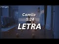 Camilo - 5:24 💔| LETRA