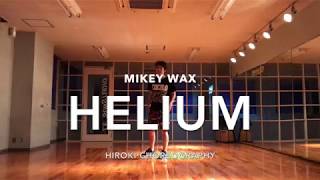 【Helium / Mikey Wax】 | HIROKI choreography | studio Dancing City  JPN