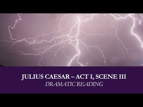Video #24: Julius Caesar, Act I Scene III (Part 1)