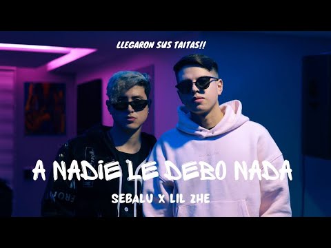 LIL ZHE, SEBALU, XAVI - A NADIE LE DEBO NADA (ONE SHOT BY: URANIUM FILMS)