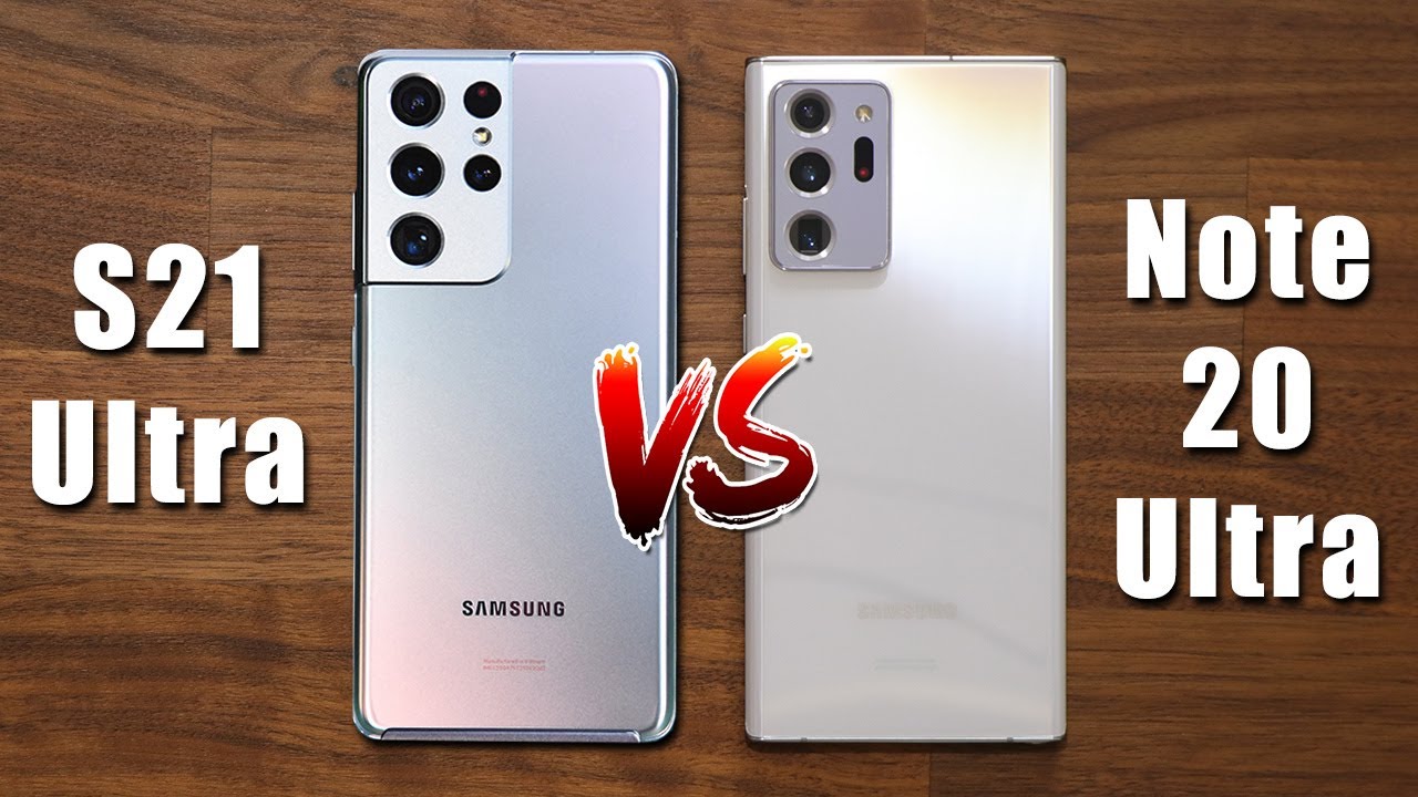 Galaxy S21 Ultra vs Galaxy Note 20 Ultra - Should You Upgrade?