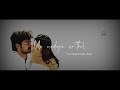 Oru Devathai Paarkum Vaamanan Jai Tamil Love Songs Whatsapp Status Videos Freaky Bgmz ️
