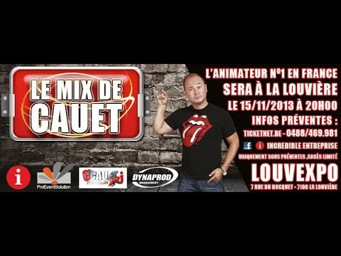 Cauet Mix LOUVEXPO | 15-11-13 | Aftermovie Officiel