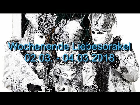 Wochenende Liebesorakel: 02.03. - 04.03.2018